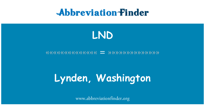 LND: Lynden, Washington