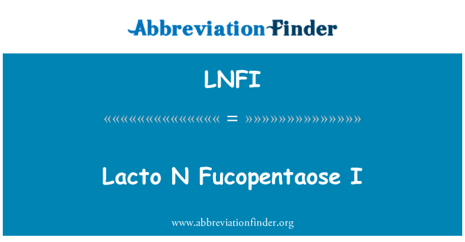 LNFI: Lacto N Fucopentaose 나