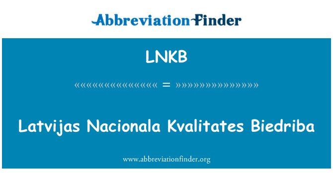 LNKB: Latvijas Nacionala Kvalitates Biedriba