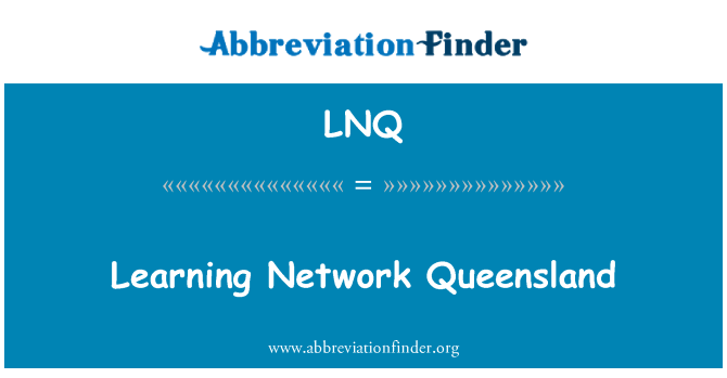 LNQ: Học mạng Queensland