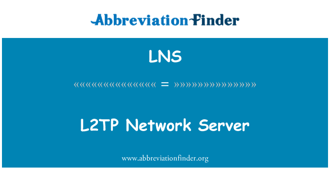 LNS: เซิร์ฟเวอร์เครือข่าย L2TP