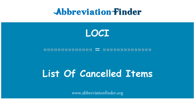 LOCI: 취소 된 항목 목록