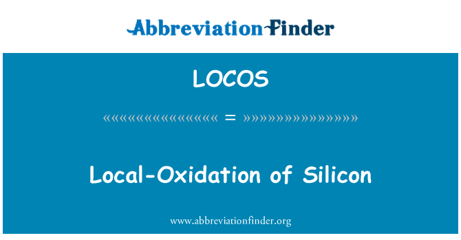 LOCOS: Local-Oxidation of Silicon