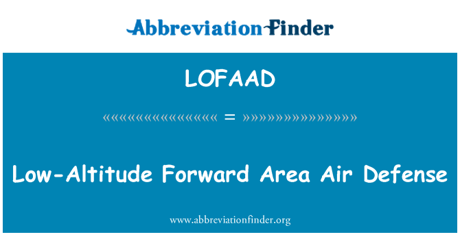 LOFAAD: 낮은 고도 앞으로 지역 공기 방위