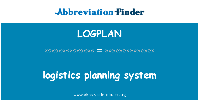 LOGPLAN: Logistični sistem načrtovanja
