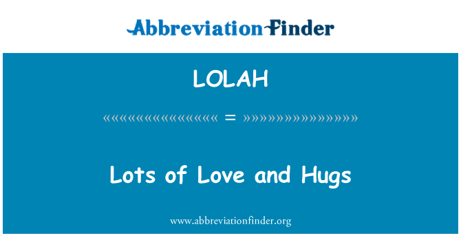 LOLAH: Molt d'amor i abraçades