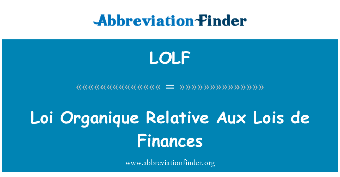 LOLF: Loi Organique relativna Aux Lois de financije