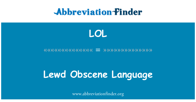 LOL: Linguagem obscena lasciva