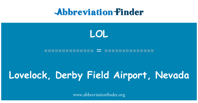 LOL: Lovelock, Derby Field Airport, Nevada