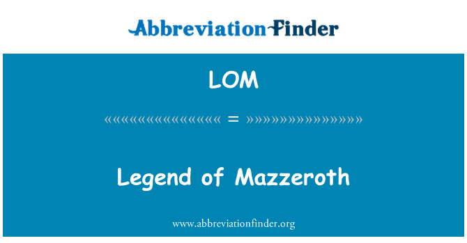 LOM: Legenda Mazzeroth