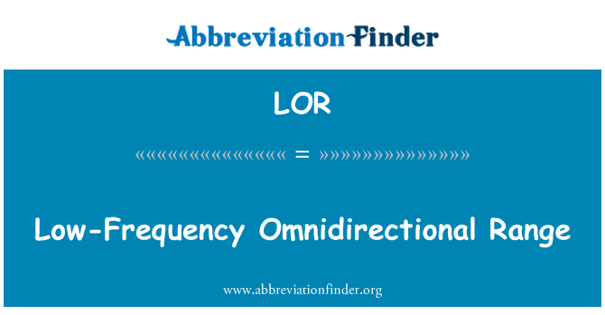 LOR: Rentang frekuensi rendah Omnidirectional