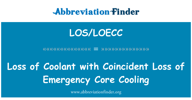 LOS/LOECC: Hilangnya Coolant kesepakatan kehilangan pendingin darurat inti