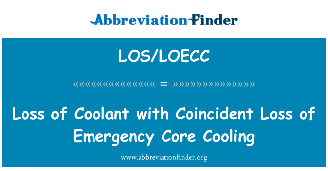 LOS/LOECC: Perte de liquide de refroidissement avec perte coïncidente de refroidissement d'urgence du cœur