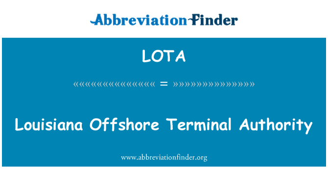 LOTA: Louisiana Offshore-Terminal Behörde