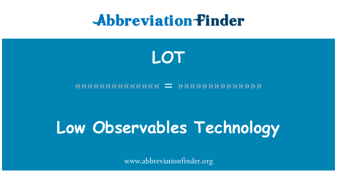 LOT: Teknoloji Observables faible