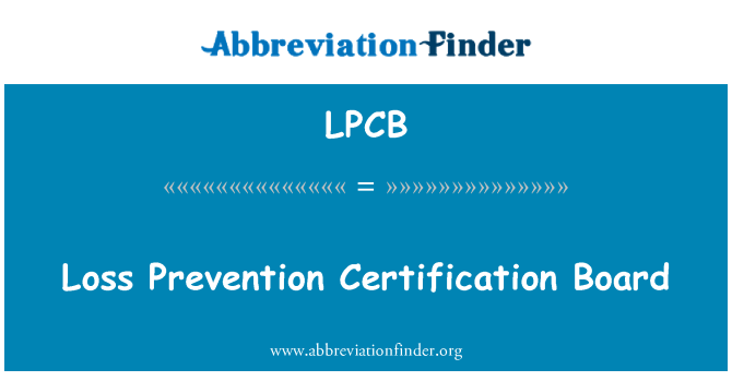 LPCB: Bord taċ-ċertifikazzjoni tal-prevenzjoni ta ' telf