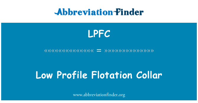 LPFC: צווארון ציפה על פרופיל נמוך