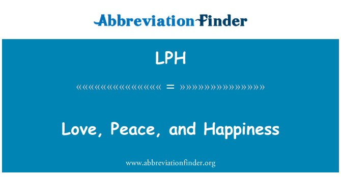 LPH: Armastus, rahu ja õnne