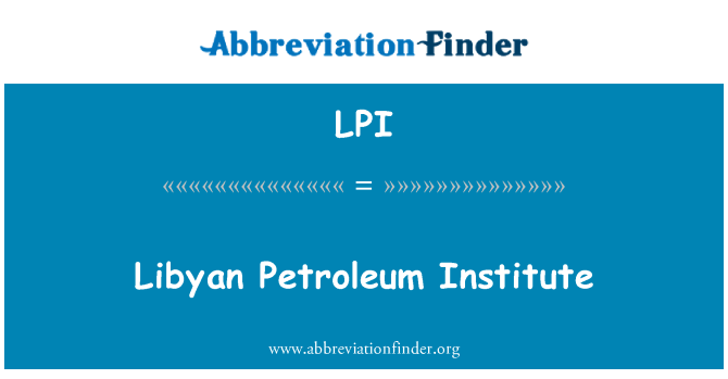 LPI: Libya Petroleum Institute