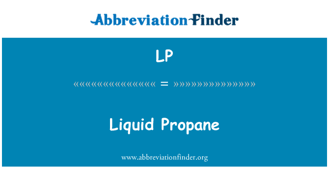 LP: Propane liquide