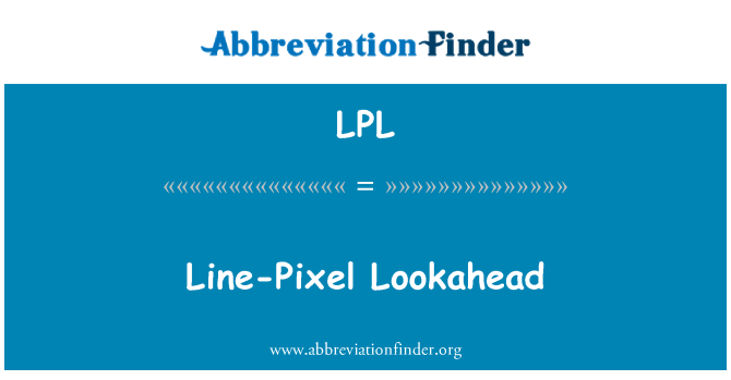 LPL: Line-Pixel ileri yönlü