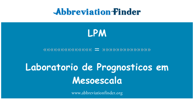 LPM: Em Laboratorio de Prognosticos Mesoescala