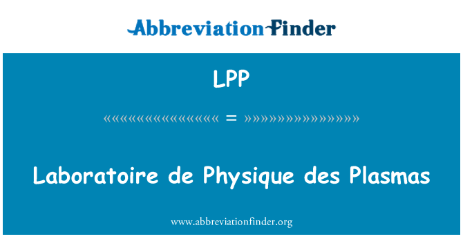 LPP: Laboratoire de Physique des plaziem