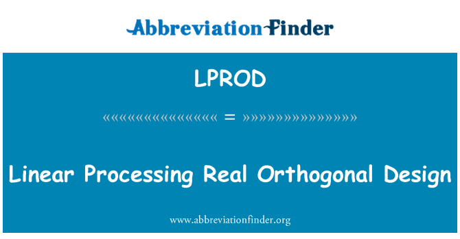 LPROD: Linearna obrada pravi ortogonalna dizajn