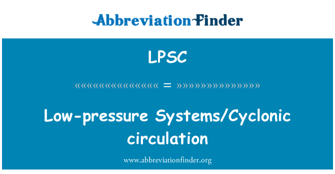 LPSC: Ниско напрежение системи/Циклонно движение