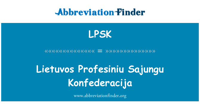 LPSK: Lietuvos Profesiniu Sajungu Konfederacija