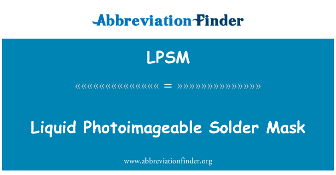 LPSM: Likid Photoimageable sans mas