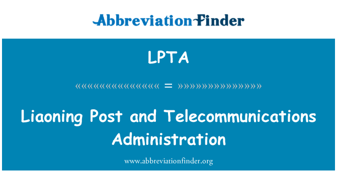 LPTA: Liaoning pòs ak administrasyon telekominikasyon