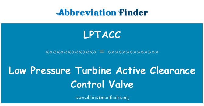 LPTACC: Alacsony turbina aktív Clearance nyomásszabályozó szelep