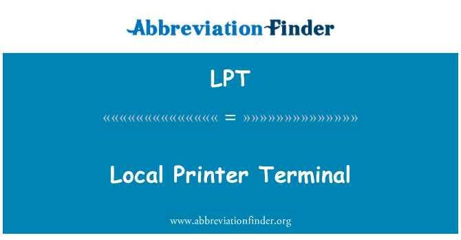 LPT: Lokal Printer Terminal