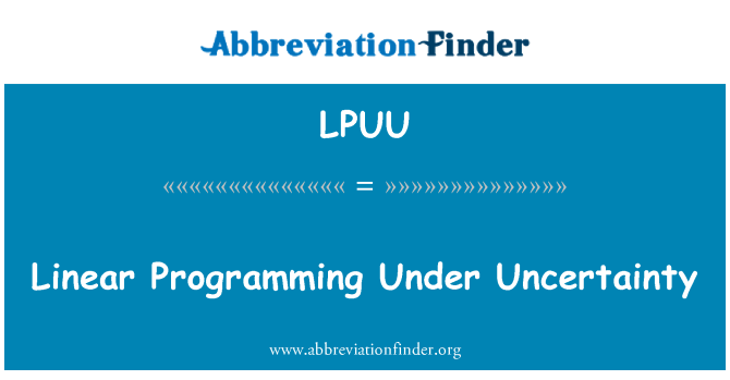 LPUU: Programmazzjoni lineari taħt l-inċertezza