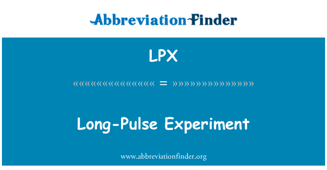 LPX: Experiment de pols llarg