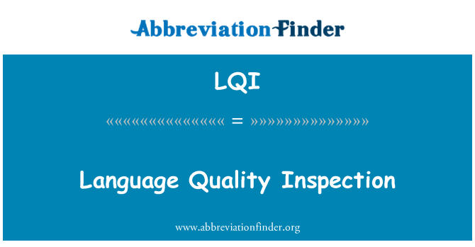 LQI: Language Quality Inspection