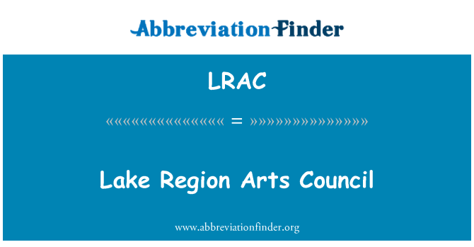 LRAC: Jezero regionu Arts Council