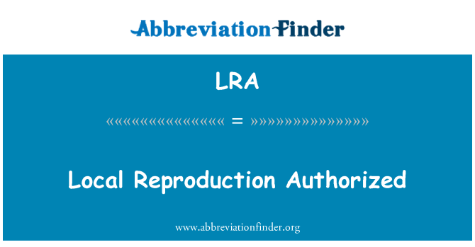 LRA: Lokala reproduktion auktoriserad