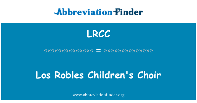 LRCC: Los Robles Children's Choir