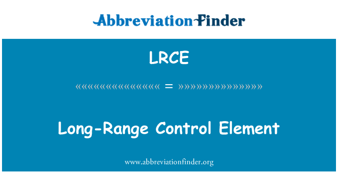 LRCE: Elfen reolaeth pellgyrhaeddol