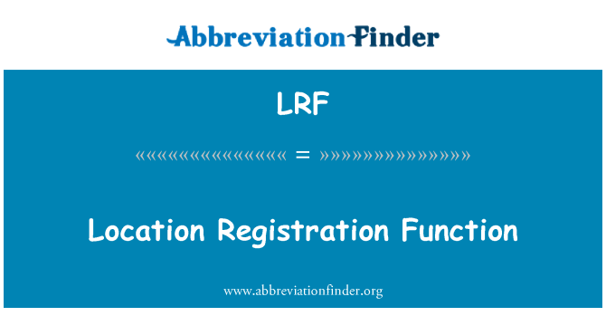 LRF: Location Registration Function