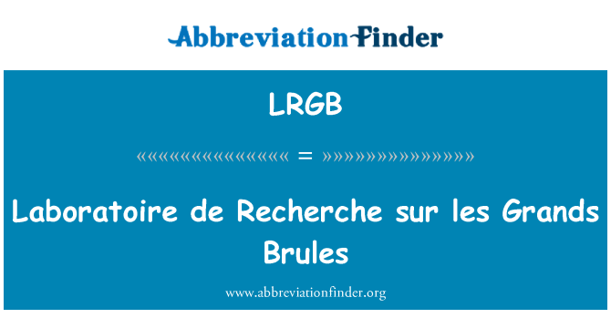 LRGB: Laboratoire डे अनुसंधान सुर लेस Grands Brules