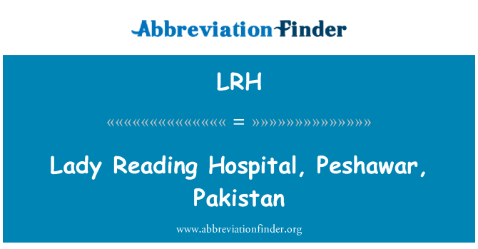 LRH: Lady membaca Hospital, Peshawar, Pakistan