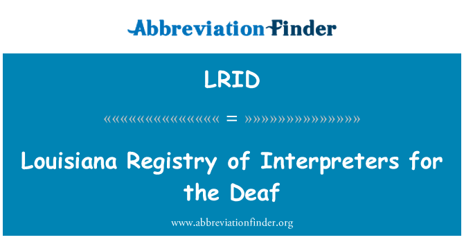 LRID: Louisiana Registry of Interpreters for the Deaf