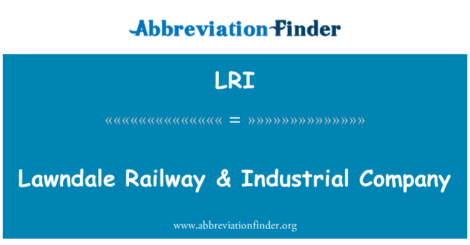 LRI: Lawndale tal-ferroviji & kumpannija industrijali