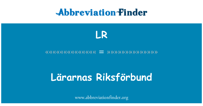 LR: Lärarnas Riksförbund