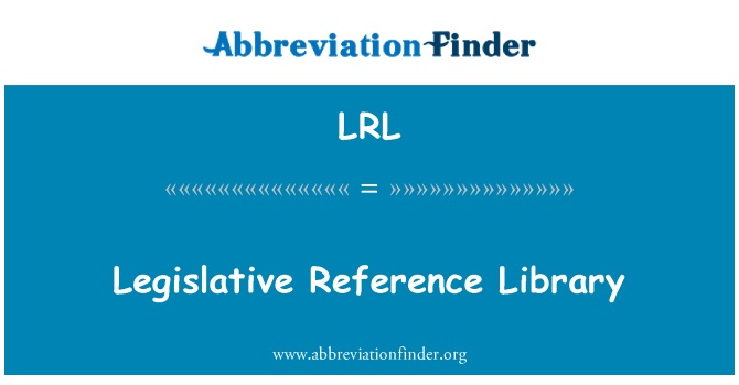 LRL: विधायी संदर्भ पुस्तकालय