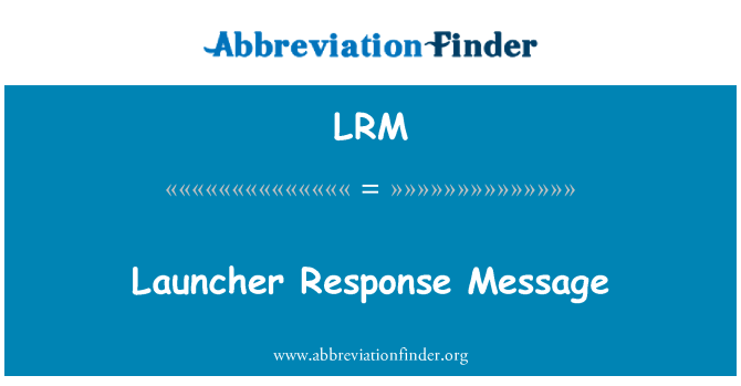 LRM: Lancement repons mesaj