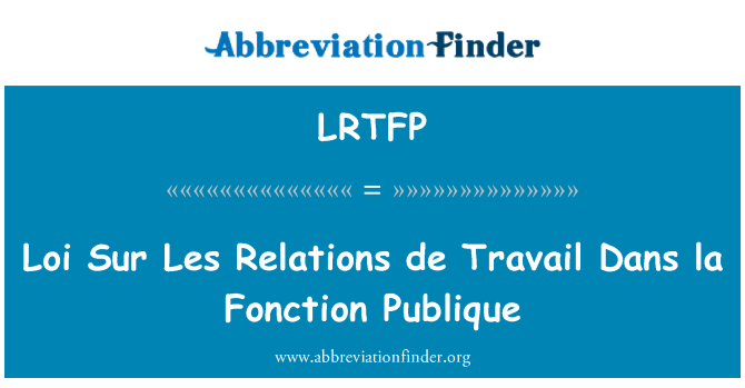 LRTFP: Loi له سور روابط Travail د لا Dans Fonction Publique